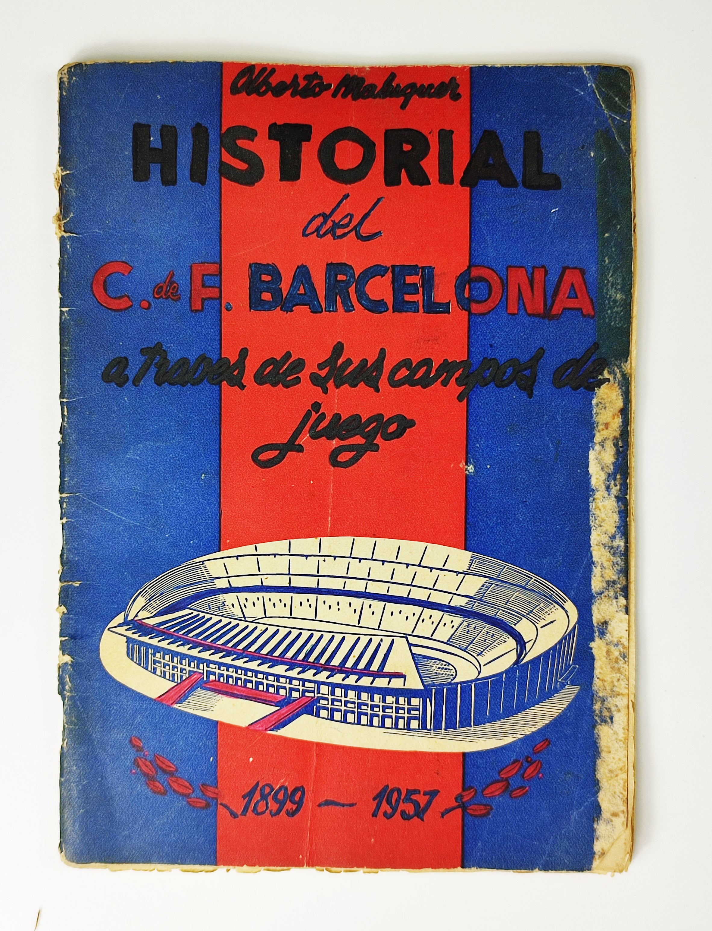 HISTÒRIA DEL FC BARCELONA A TRAVÉS DELS SEUS ESTADIS_LLIBRE D'ALBERT MALUQUER. c.1950